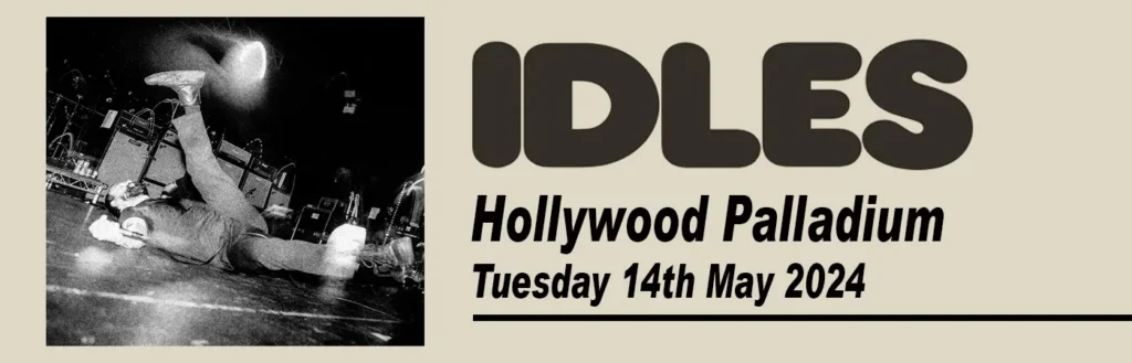 Idles at Hollywood Palladium