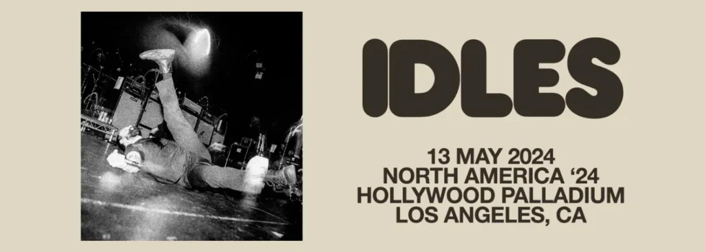 Idles at Hollywood Palladium