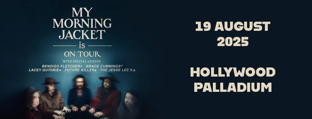 My Morning Jacket at Hollywood Palladium