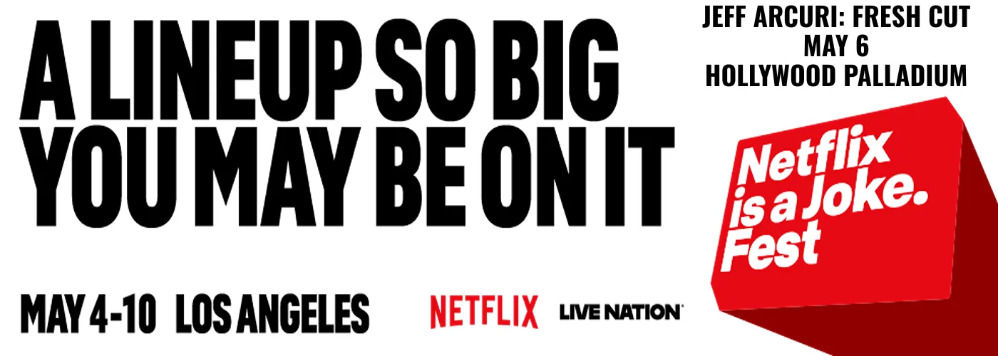 Netflix Is A Joke Festival: Jeff Arcuri