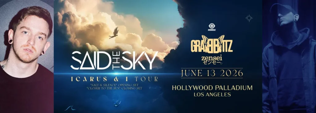 Said The Sky at Hollywood Palladium